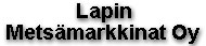 Lapin Mets�markkinat Oy